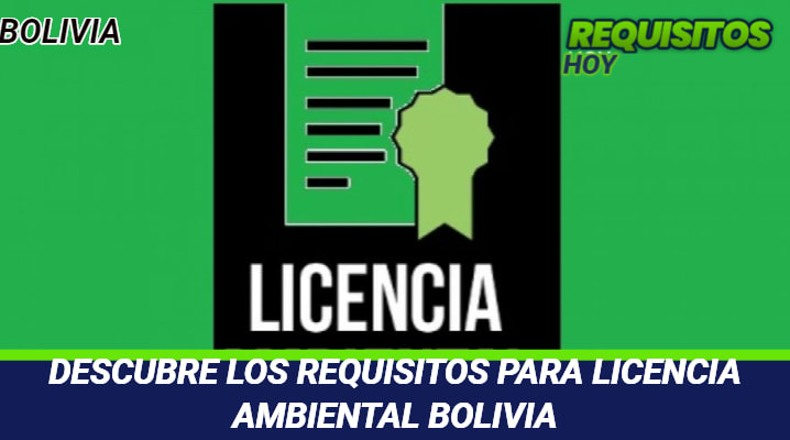 ¿Cómo se obtiene la licencia ambiental en Bolivia?